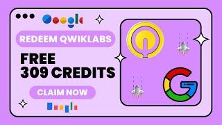 Redeem 309 FREE Qwiklabs Credits!  | Qwiklabs Free Credits | Google Cloud Arcade 2024  | #qwiklabs