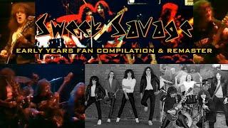 Sweet Savage - Early Years Fan Compilation & Remaster