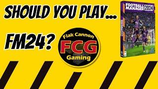 Should you play Football Manager? #FM24 - Flak Cannon Gaming