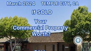 If SOLD, what’s your TEMPLE CITY, CA Commercial Property Worth? Sale Price for selling