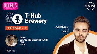 T-Hub Brewery with Neeru's Managing Director - Avnish Kumar