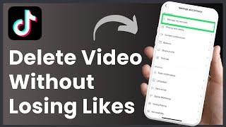 How to Delete TikTok Videos Without Losing Likes !