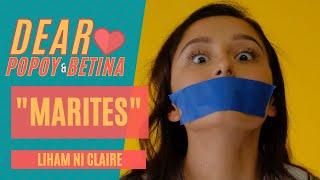 Dear Popoy At Betina: "Marites" Liham ni Claire 08-16-21