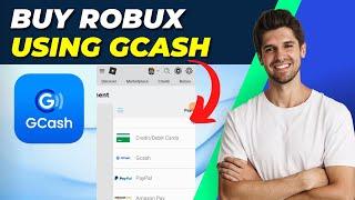 How To Buy Robux Using GCash 2024 | Easy Step-by-Step Guide