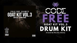 "Goat Kit" Vol. 3 (Drum Kit / Mega Kit) | Polo Boy Shawty Drum Kit w/Free Download