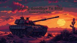 Saying Goodbye To World of Tanks Blitz