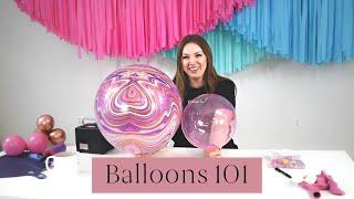 Balloons 101 | The Basics of Balloon Art