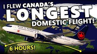 I Flew Canada's LONGEST Domestic Flight