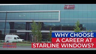 WHY CHOOSE A CAREER AT STARLINE WINDOWS?