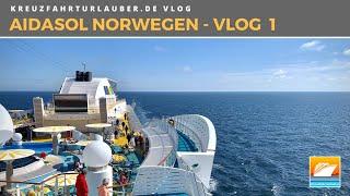 #Vlog1 - Norwegische Fjorde mit AIDAsol: Anreise und Seetag
