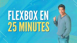 Apprendre Flexbox en 25 minutes