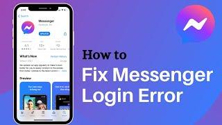 Fix Messenger Login Error on iPhone | 2021