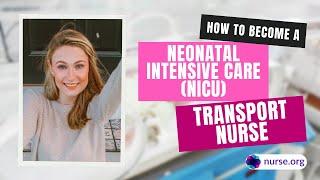 How to Become a Neonatal Intensive Care Unit (NICU) Transport Nurse