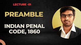 Lecture 01-  Preamble of Indian Penal Code, 1860 by Examsalt