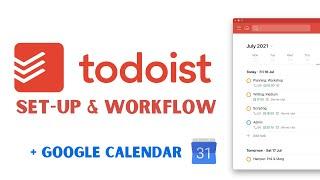 My Todoist Set-Up & Workflow | 2021