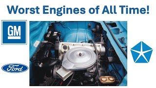 Top 10 Worst Car Engines of All Time:  See The List of Clunkers from GM, Ford & Chrysler !