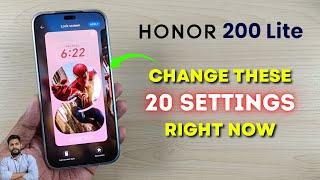 Honor 200 Lite 5G : Change These 20 Settings Right Now