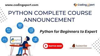 Python Complete Course Announcement 2022  | Learn Python Programming for free - Codingxpert