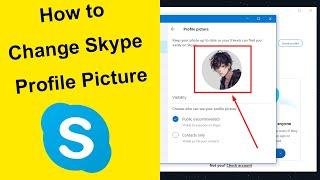 How to Change Skype Profile Picture?