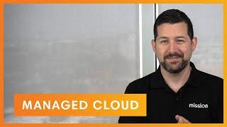 Intro to Mission Managed Cloud