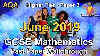 GCSE Maths AQA June 2019 Paper 3 Higher Tier Walkthrough