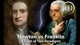 Franklin vs Newton: A Clash of Two Paradigms [Martin Sieff lecture]