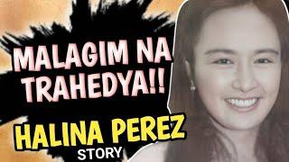 ANG TRAHEDYA NA KUMITIL SA BUHAY NI HALINA PEREZ | TUNAY NA BUHAY NI HALINA PEREZ | RHY TV