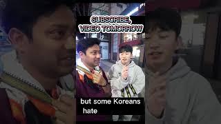 Do koreanshate india? Full video tomorrow 