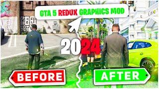 How To Install Graphics Mod In GTA 5 - 2024 (Remaster GTA 5 With Redux Graphics Mod!)