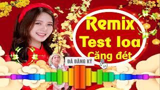 Nhạc Test loa - Remix test loa - Nhạc Đám cưới