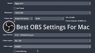BEST OBS Mac Game Capture Record Settings for Elgato 4K X Using ProRes 422 HQ Video Codec