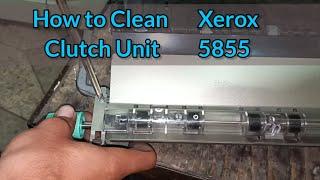 How to Clean Xerox 5855 Clutch Unit Xerox 4c Unit Problem #xerox #5855 #copier #acetechandtraders