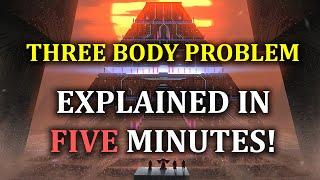 Three Body Problem Series Explained In FIVE Minutes (Almost No Spoilers)