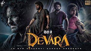 Devara (Full Movie 2024) Jr. NTR & Jahnvi Kapoor | South Indian Hindi Dubbed Full Action HD Movie...