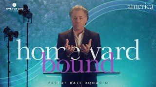 Homeward Bound - Pastor Dale Donadio