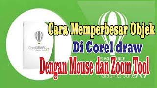 Cara Memperbesar Objek Dengan Fasilitas Zoom Tool dan Mouse || Belajar Corel Draw