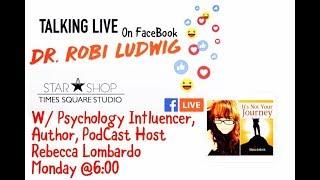 Talking Live with Dr. Robi Ludwig & Rebecca Lombardo