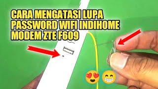 CARA MENGATASI LUPA PASSWORD WIFI INDIHOME - MODEM ZTE F609 || TUTORIAL