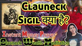 Clauneck sigil secret Power To Manifest Your Desired Amount