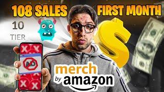 How I Sold 107 Sales In A New Tier 10 Amazon Merch On Demand Account In A Month (Beginners Tutorial)