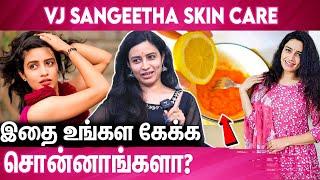 Face-க்கு இத மட்டும் தான் Use பண்ணுவேன் | Kanaa Sangeetha Interview | Skin Care
