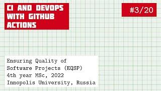 EQSP 3/20: CI and DevOps with GitHub Actions [software quality crash course]