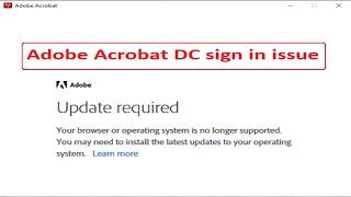 Adobe Sign in issue - Your browser or operating system is no longer supported