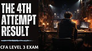 CFA Level 3 Exam - The Fourth Attempt Result