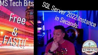 SQL Server for Beginners - Stand up a  SQL Server 2022 Instance in SECONDS!!