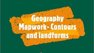 Geography Mapwork: Contours and landforms