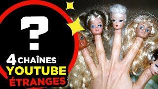 4 CHAINES YOUTUBE les plus ETRANGES