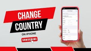 How To Change Country On iPhone