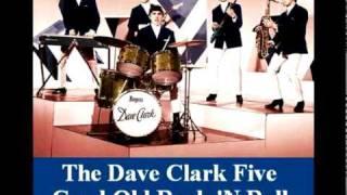 The Dave Clark Five - Good Old Rock 'N' Roll