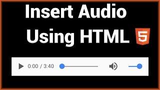 Insert Audio into a Website Using HTML5
